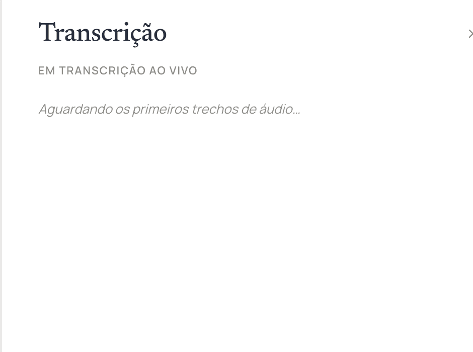 Drawer de transcrição ao vivo da Lura durante uma gravação